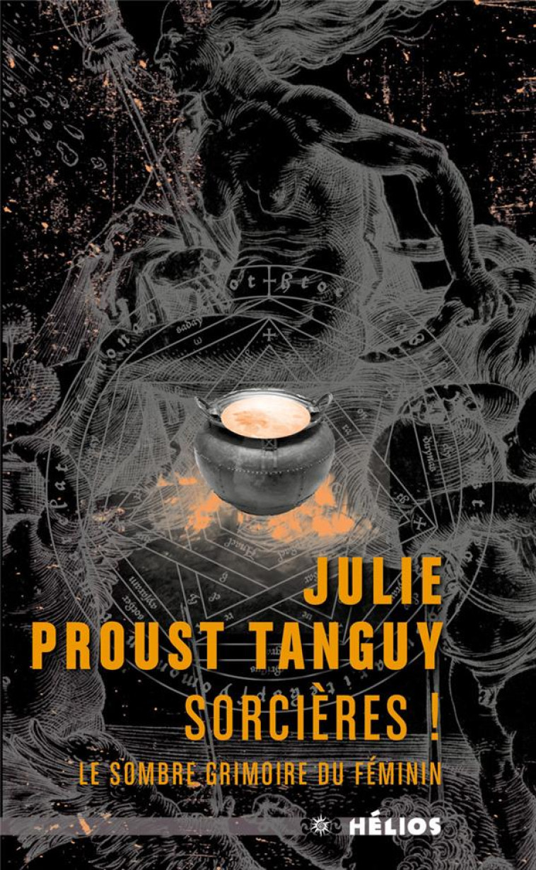 SORCIERES ! LE SOMBRE GRIMOIRE DU FEMININ - PROUST TANGUY JULIE - MOUTONS ELECTR