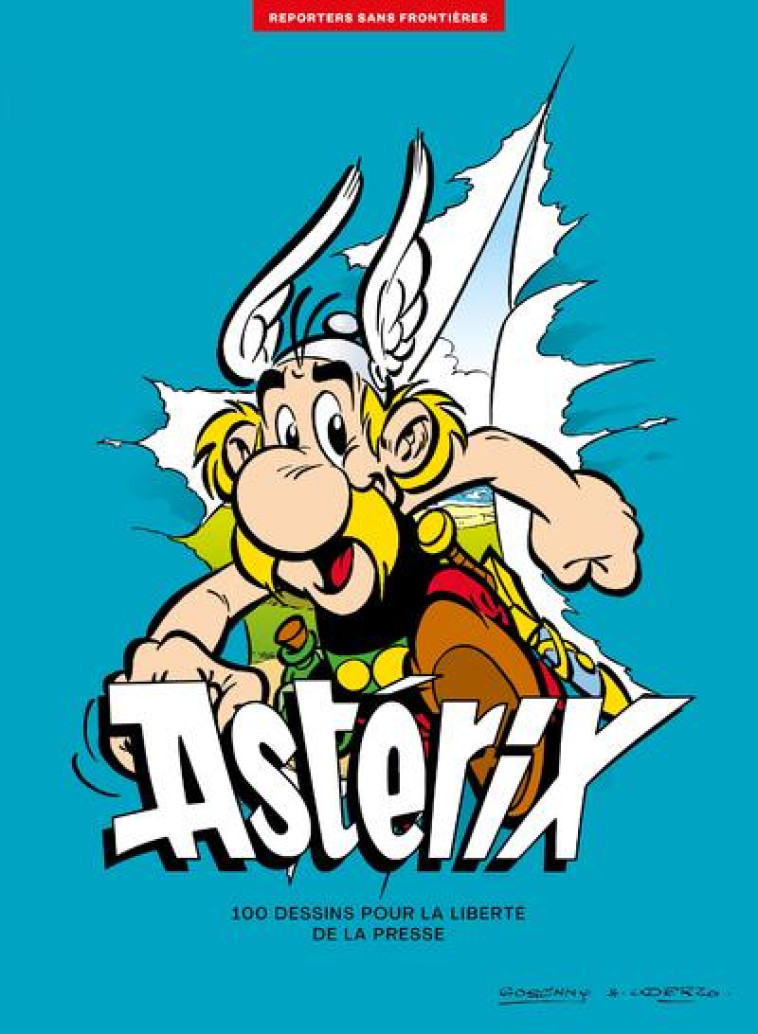 ASTERIX  -  100 DESSINS POUR LA LIBERTE DE LA PRESSE - GOSCINNY/UDERZO - REPORTERS