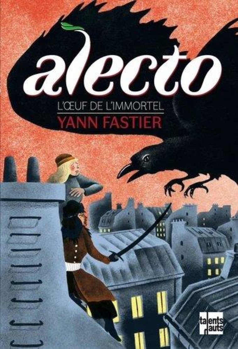 ALECTO : L'OEUF DE L'IMMORTEL - FASTIER YANN - TALENTS HAUTS