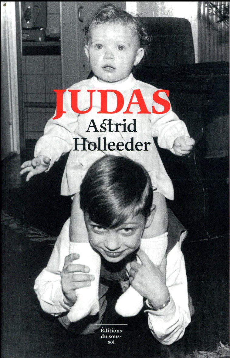 JUDAS - HOLLEEDER ASTRID - SOUS SOL