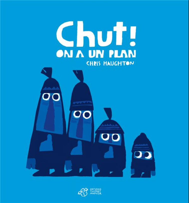 CHUT ! ON A UN PLAN - HAUGHTON CHRIS - T. Magnier