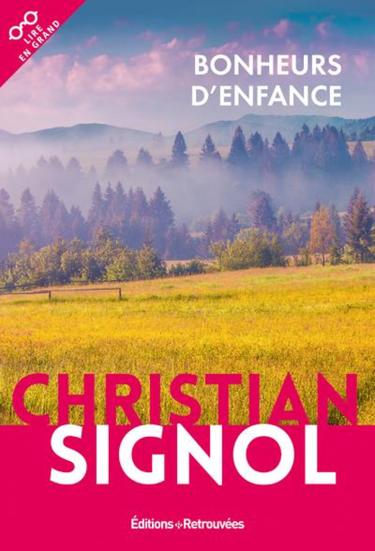 BONHEURS D'ENFANCE - SIGNOL CHRISTIAN - RETROUVEES