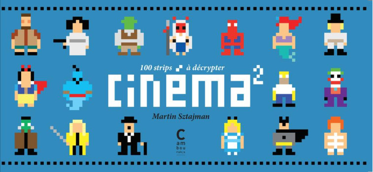 CINEMA²  -  100 STRIPS A DECRYPTER - SZTAJMAN MARTIN - Cambourakis