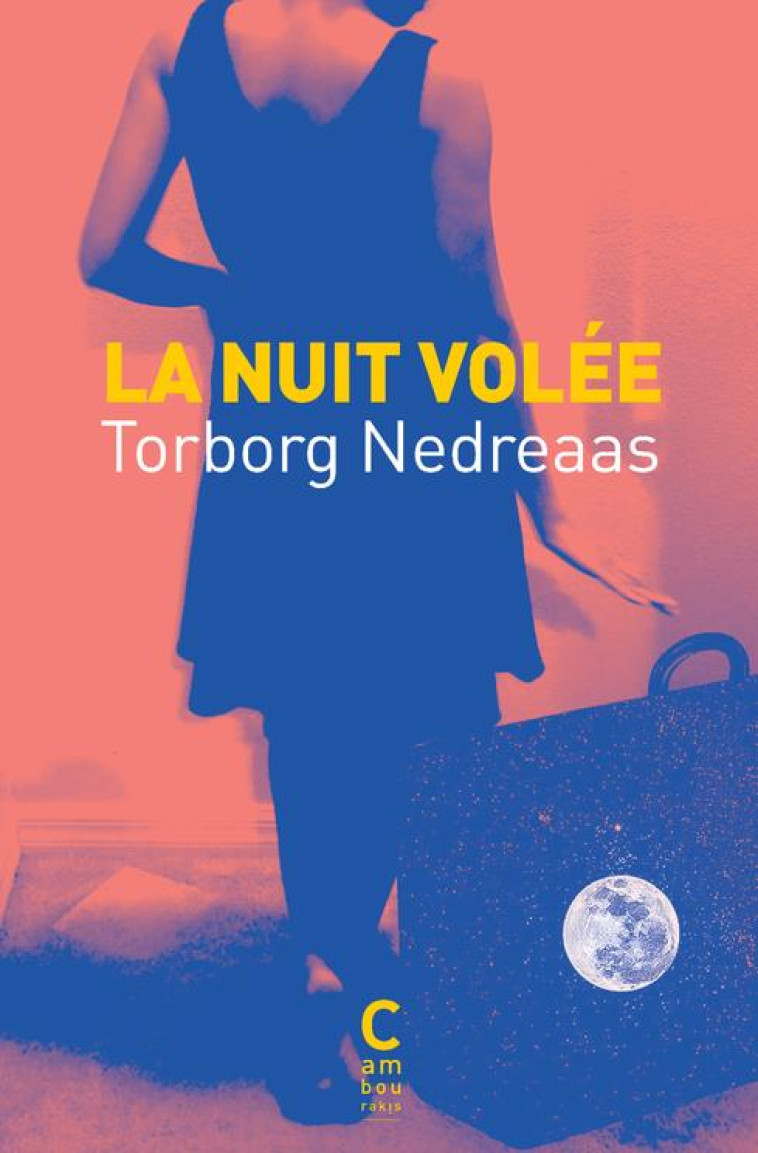 LA NUIT VOLEE - NEDREAAS TORBORG - CAMBOURAKIS