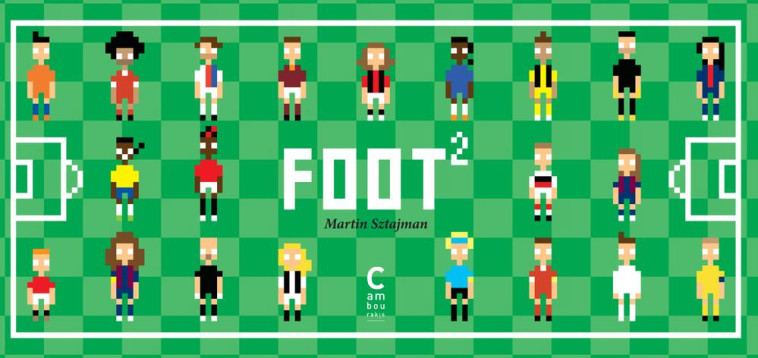 FOOT AU CARRE - SZTAJMAN MARTIN - CAMBOURAKIS