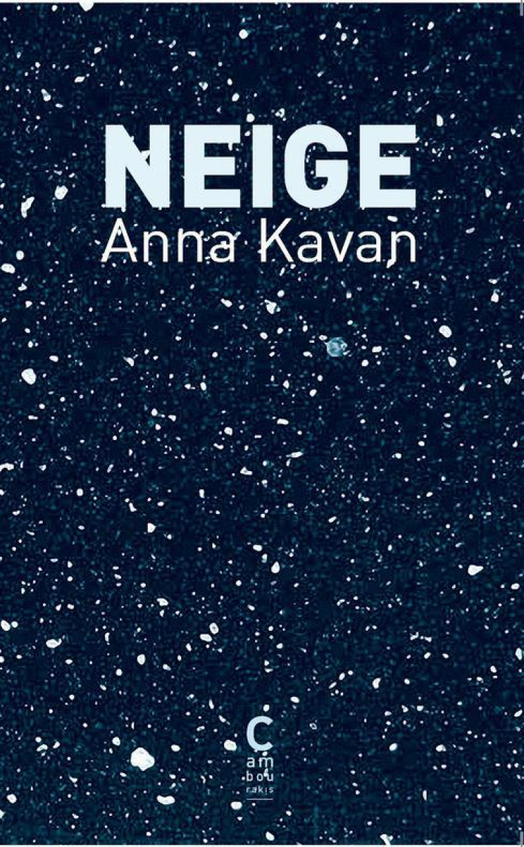 NEIGE - KAVAN ANNA - CAMBOURAKIS