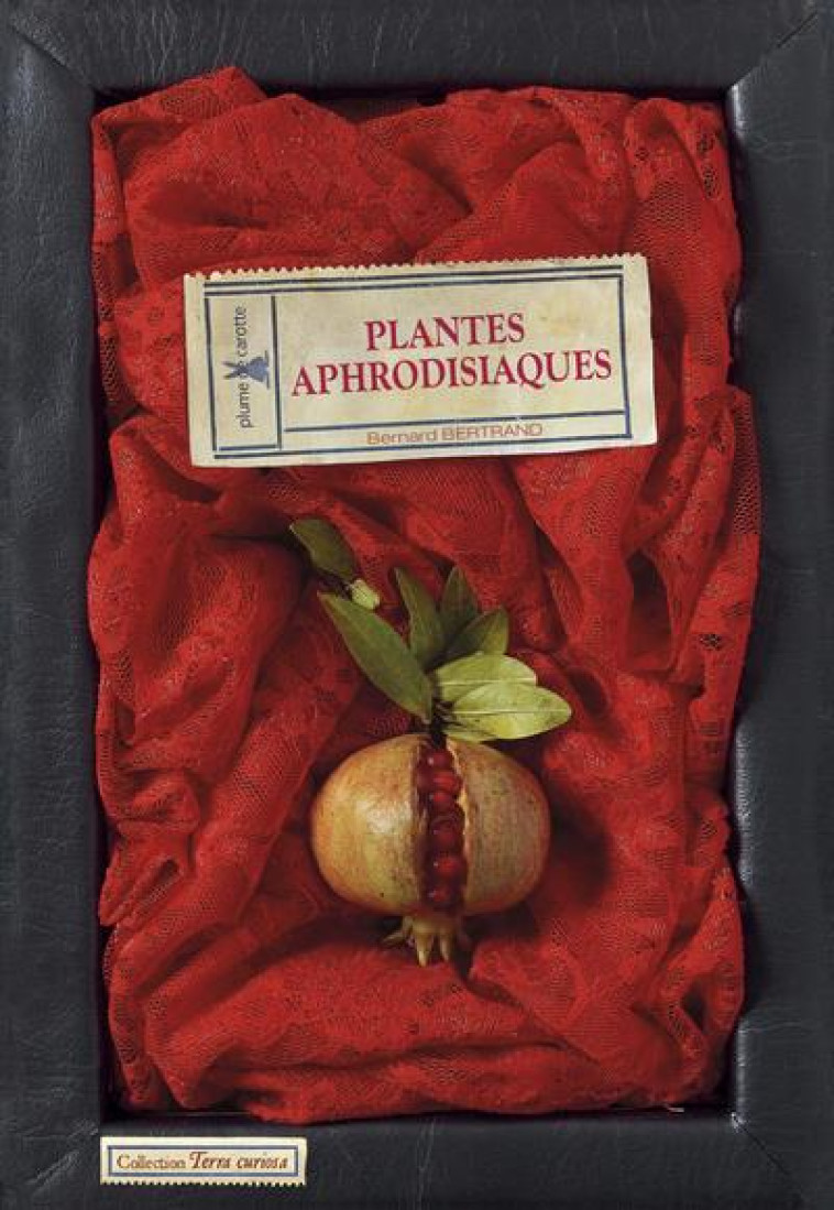 PLANTES APHRODISIAQUES - BERTRAND BERNARD - Plume de carotte