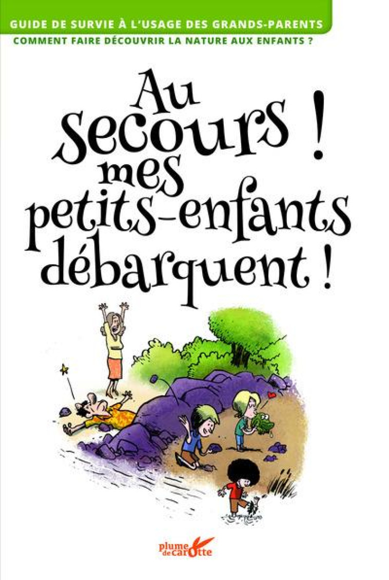 AU SECOURS ! MES PETITS ENFANTS DEBARQUENT ! - ESPINASSOUS LOUIS - Plume de carotte