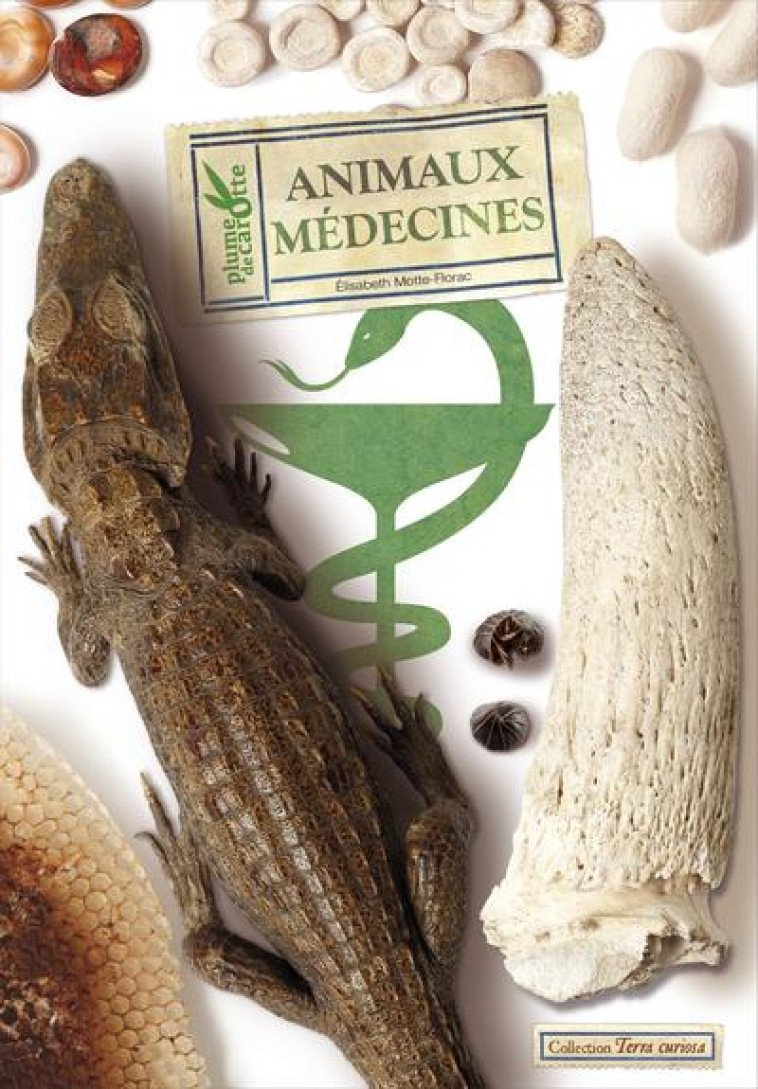 ANIMAUX MEDECINES - MOTTE-FLORAC E. - Plume de carotte