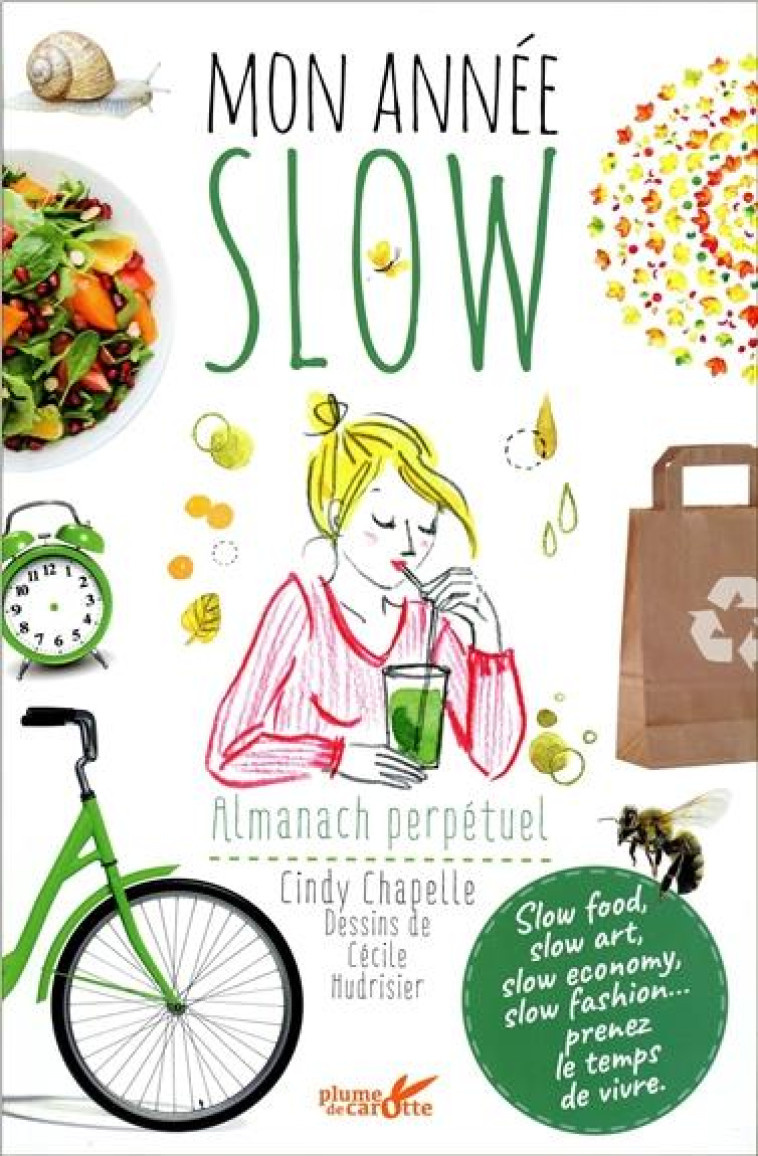 MON ANNEE SLOW  -  ALMANACH PERPETUEL - CHAPELLE CINDY - Plume de carotte