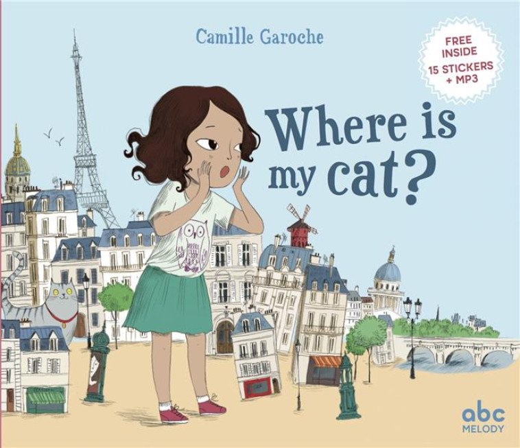 WHERE IS MY CAT ? - GAROCHE CAMILLE - ABC MELODY