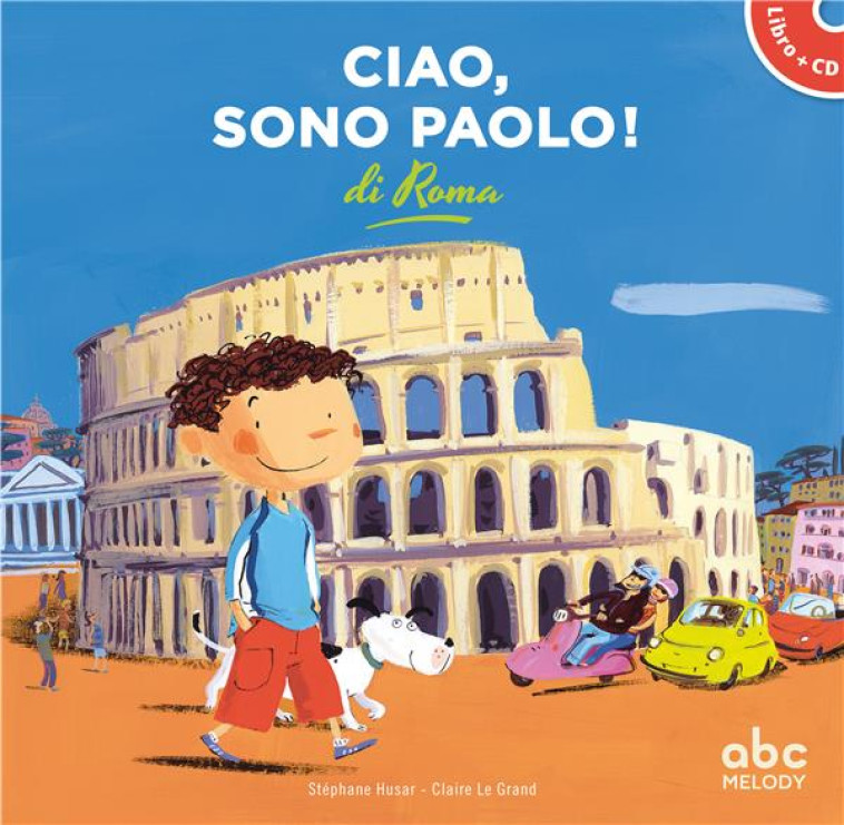 CIAO, SONO PAOLO DI ROMA - HUSAR/GRAND - ABC MELODY