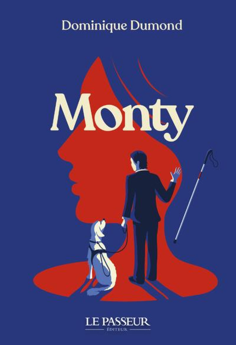 MONTY - DUMOND DOMINIQUE - LE PASSEUR