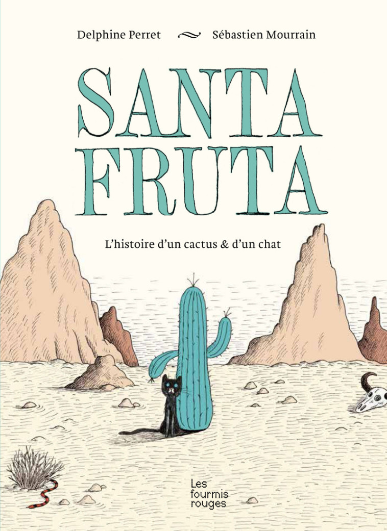 SANTA FRUTA - Delphine Perret - FOURMIS ROUGES