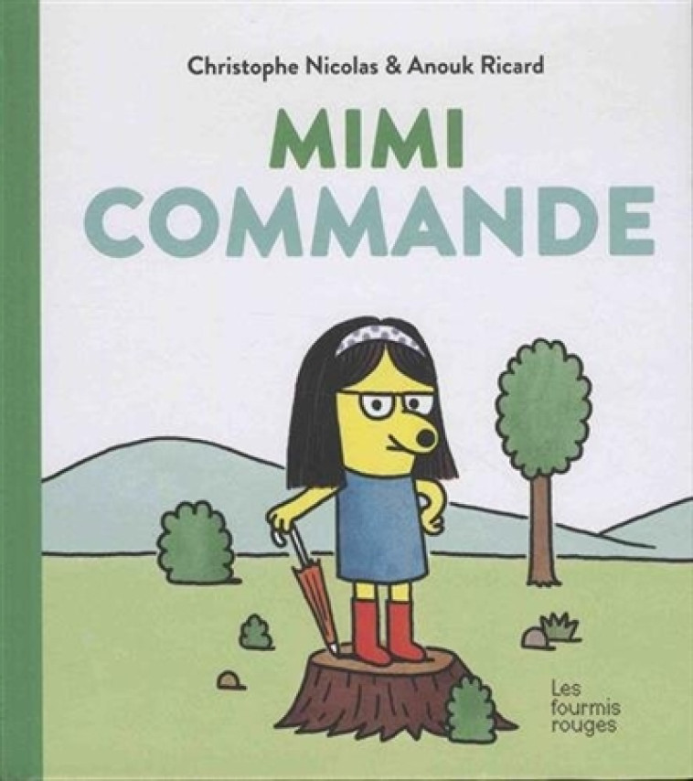 MIMI COMMANDE - NICOLAS CHRISTOPHE - FOURMIS ROUGES