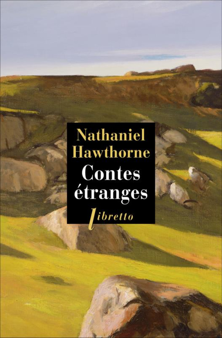 CONTES ETRANGES - HAWTHORNE NATHANIEL - LIBRETTO