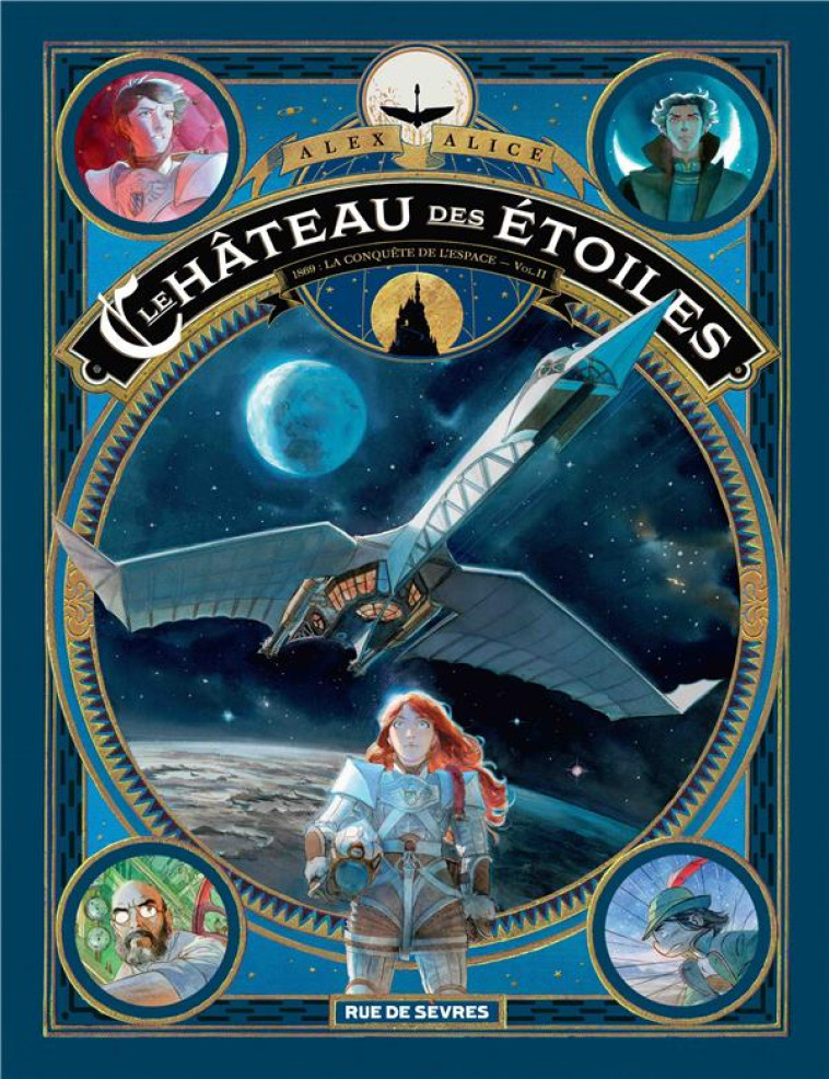 LE CHATEAU DES ETOILES TOME 2 (2 EME PARTIE) - LA CONQUETE DE L'ESPACE - ALICE ALEX - Rue de Sèvres