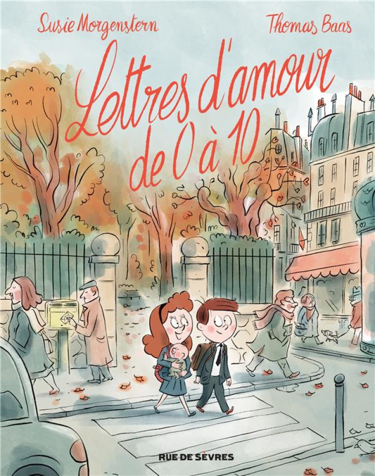 LETTRES D'AMOUR DE 0 A 10 - BAAS THOMAS / MORGEN - RUE DE SEVRES