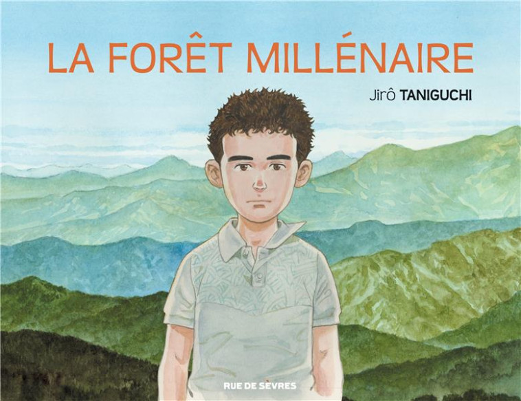 LA FORET MILLENAIRE - TANIGUCHI JIRO - Rue de Sèvres