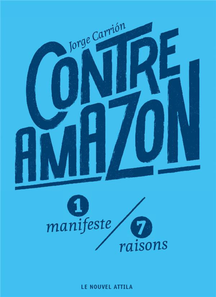 CONTRE AMAZON - CARRION JORGE - NOUVEL ATTILA