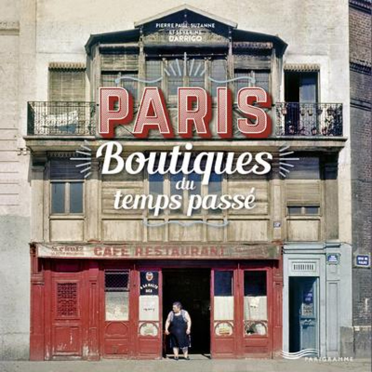 PARIS BOUTIQUES DU TEMPS PASSE - DARRIGO - PARIGRAMME