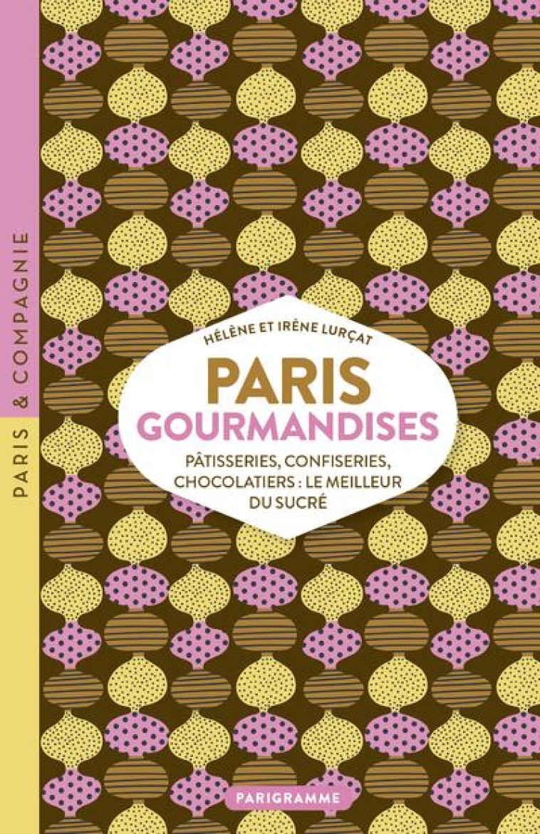 PARIS GOURMANDISES - LURCAT - PARIGRAMME