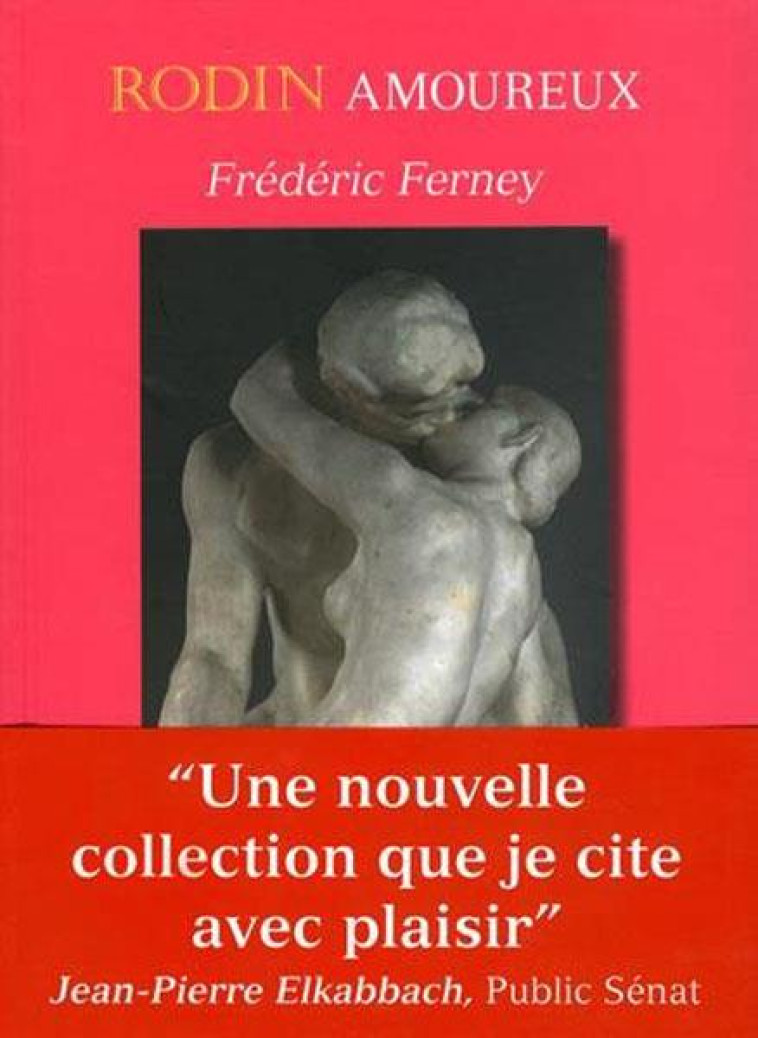 RODIN AMOUREUX - FERNEY FREDERIC - Editions Rabelais