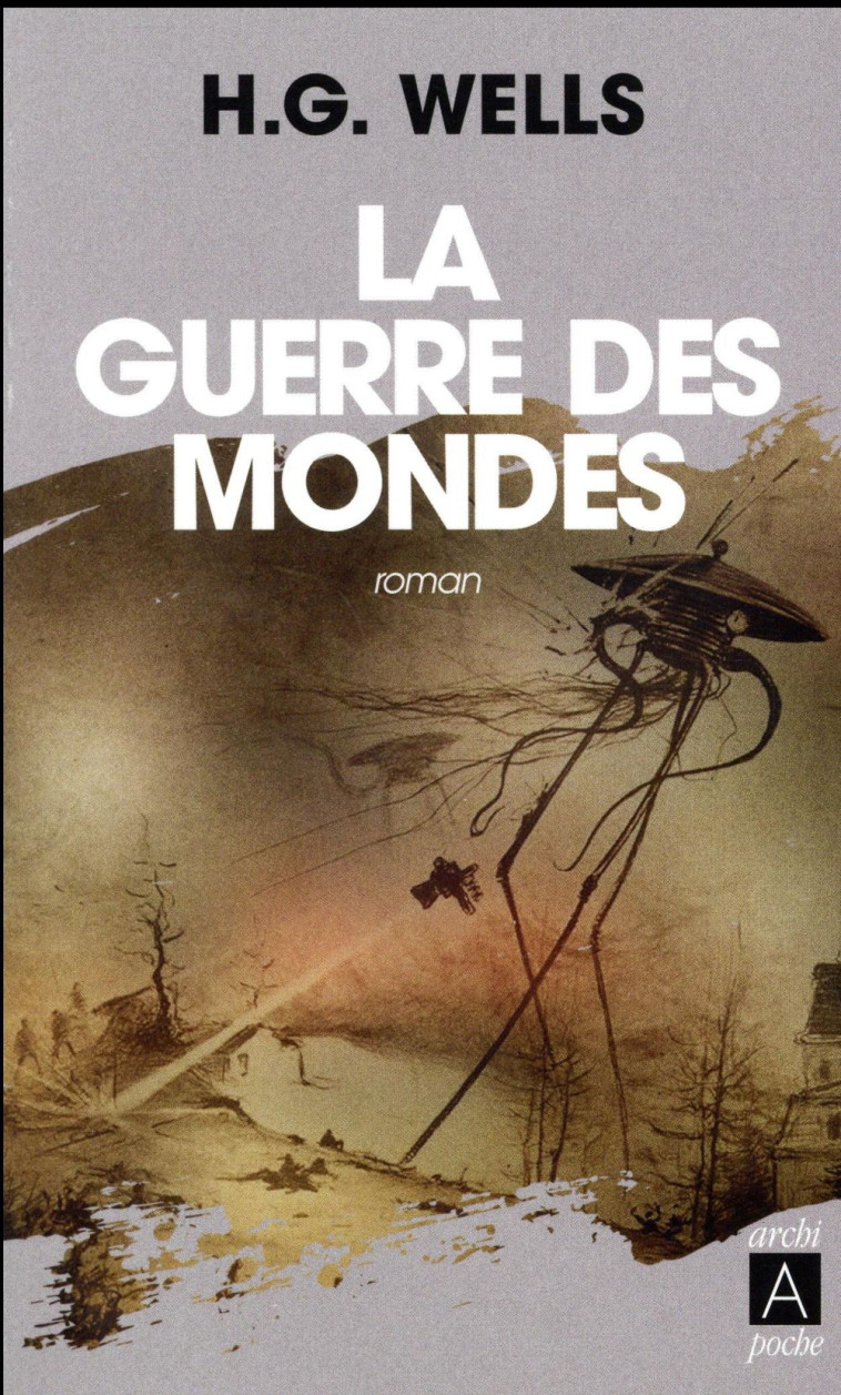 LA GUERRE DES MONDES - WELLS HERBERT GEORGE - Archipoche