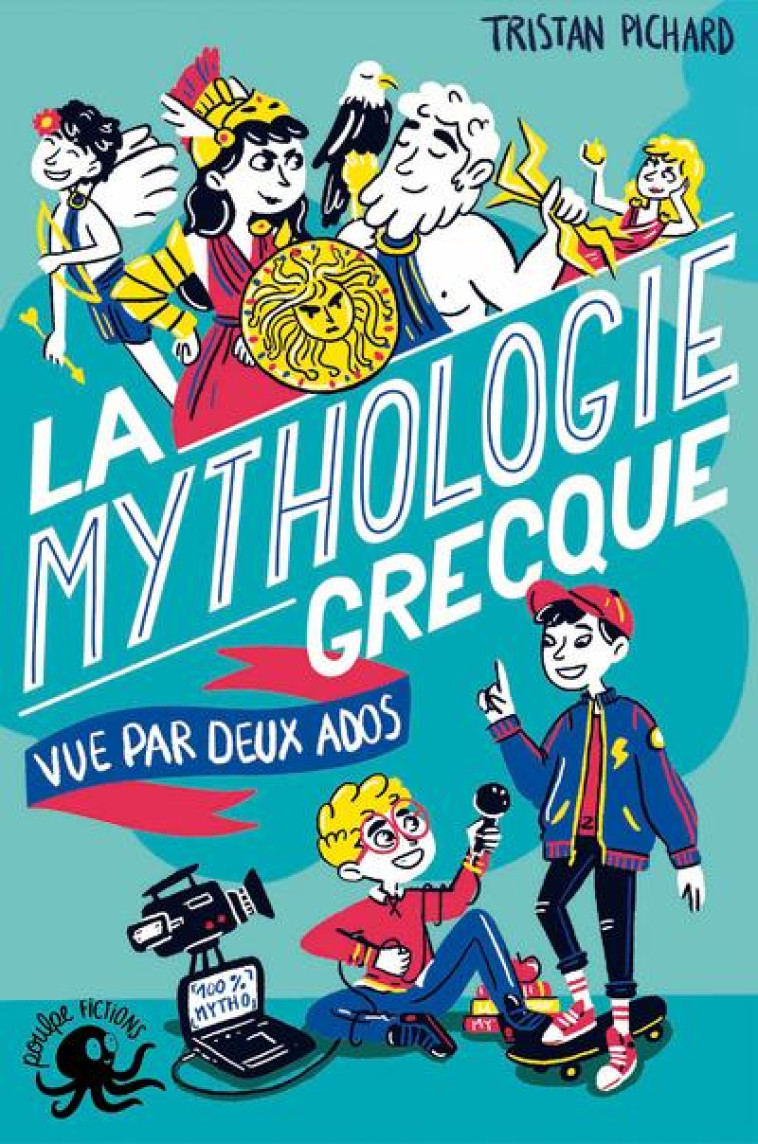 100% BIO  -  LA MYTHOLOGIE GRECQUE VUE PAR DEUX ADOS - PICHARD/STABOSZEVSKI - POULPE FICTIONS