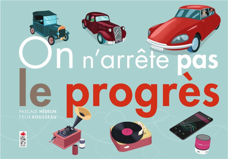 ON N'ARRETE PAS LE PROGRES - HEDELIN/ROUSSEAU - SALTIMBANQUE