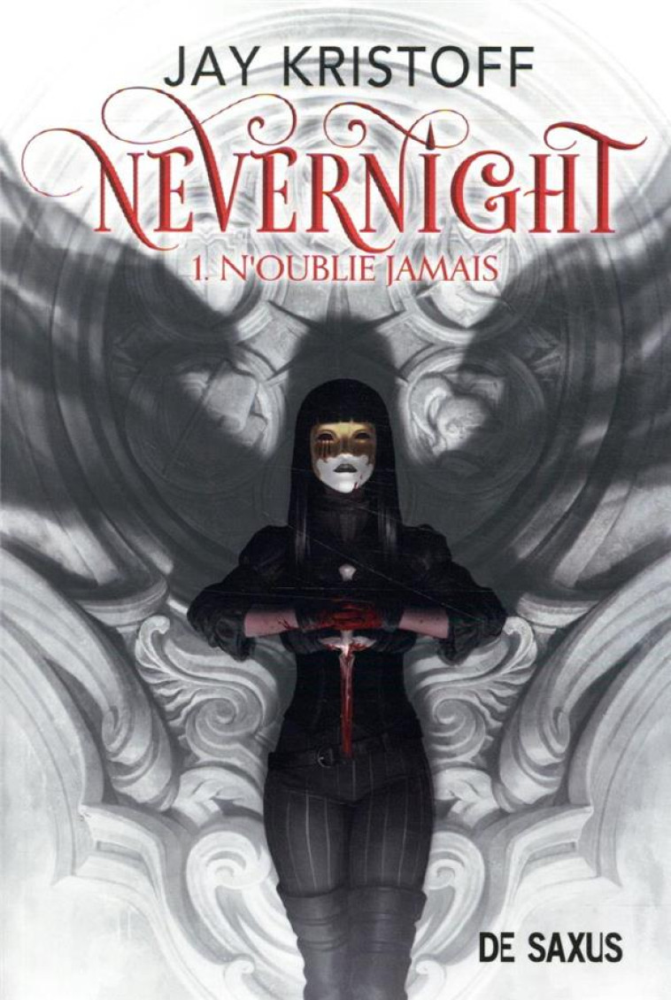 NEVERNIGHT T.1  -  N'OUBLIE JAMAIS - KRISTOFF JAY - DE SAXUS