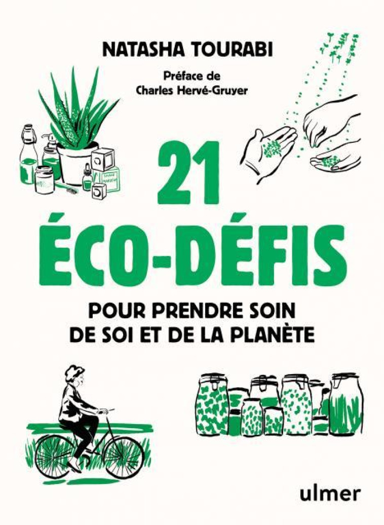 21 ECO-DEFIS POUR PRENDRE SOIN DE SOI ET DE LA PLANETE - TOURABI/HERVE-GRUYER - ULMER