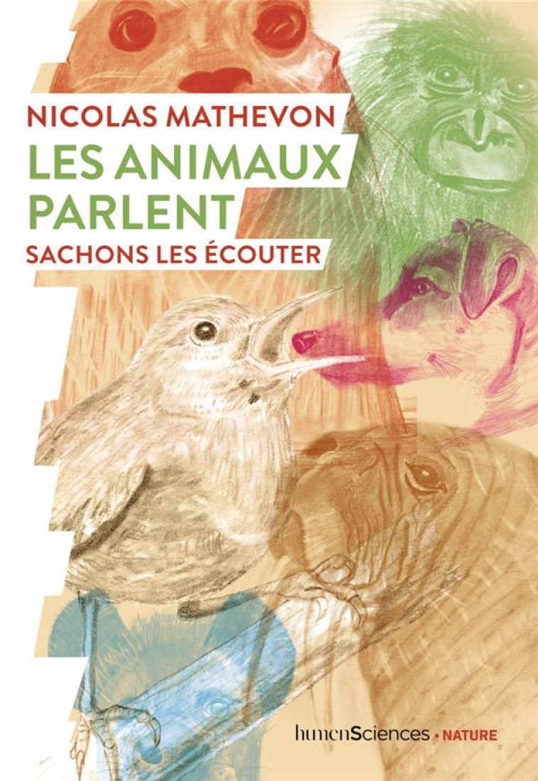 LES ANIMAUX PARLENT  -  SACHONS LES ECOUTER - MATHEVON/GIRAUD - HUMENSCIENCES