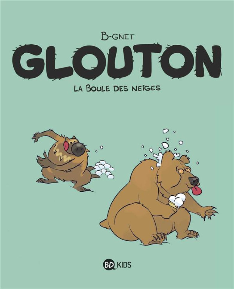 GLOUTON T.2  -  LA BOULE DES NEIGES - B-GNET - MILAN