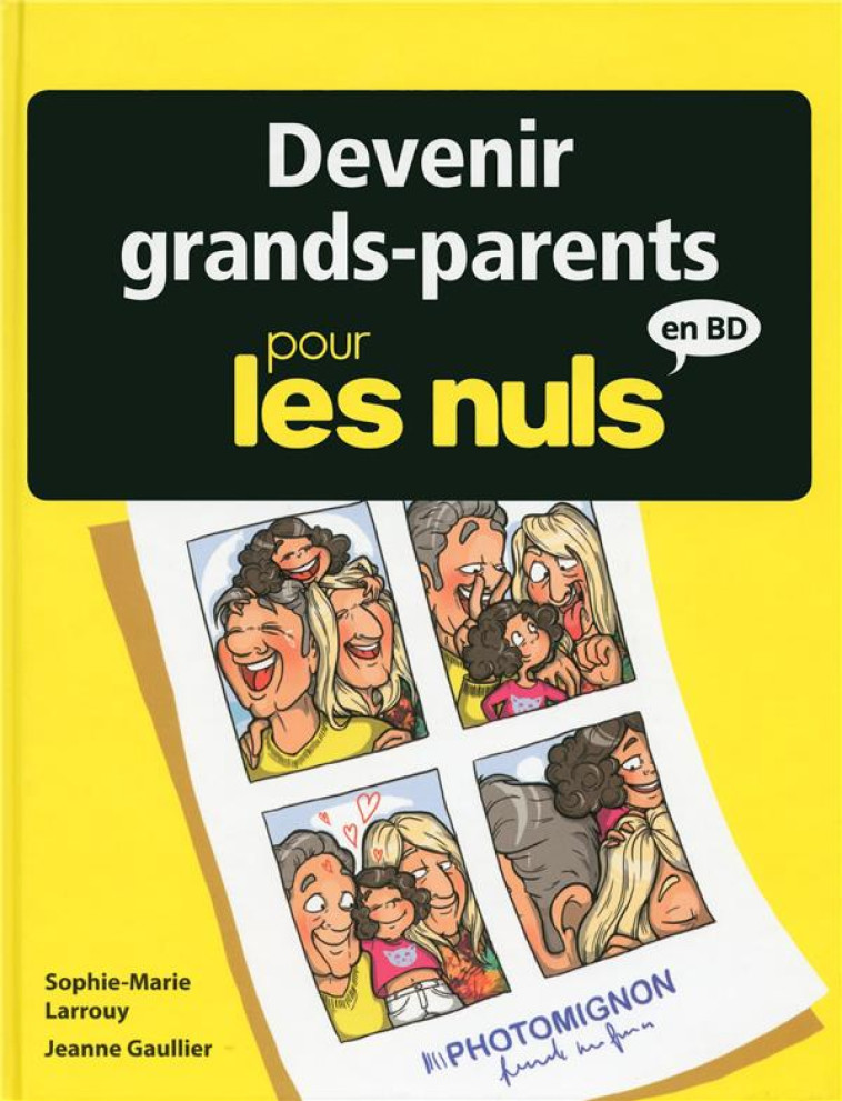 DEVENIR GRANDS-PARENTS POUR LES NULS EN BD - LARROUY/GAULLIER - First Editions