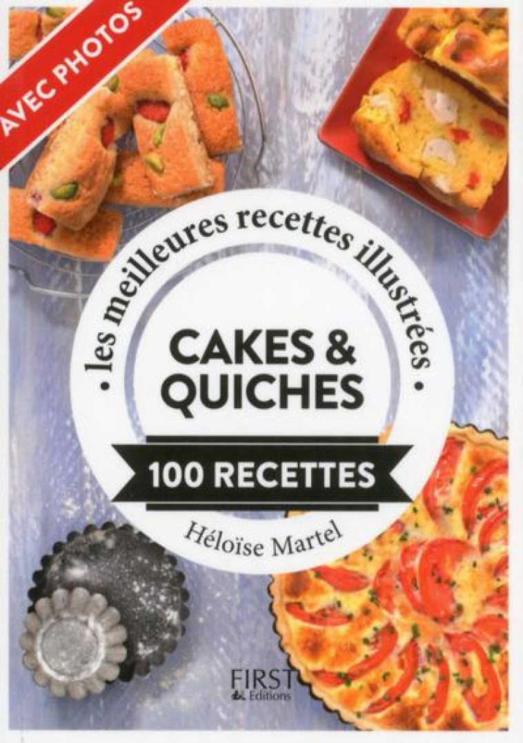 CAKES et QUICHES  -  100 RECETTES - MARTEL HELOISE - First Editions