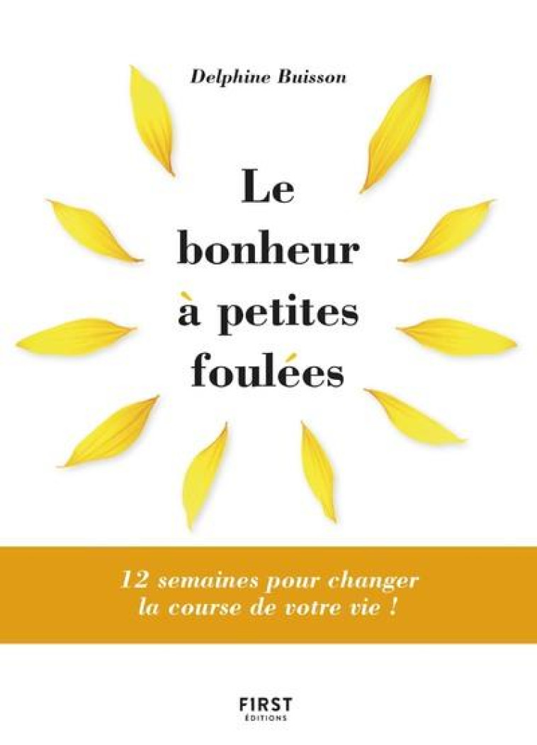 LE BONHEUR A PETITES FOULEES - BUISSON DELPHINE - FIRST