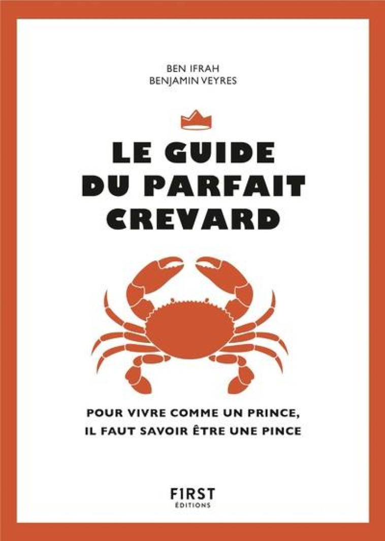 LE GUIDE DU PARFAIT CREVARD - IFRAH/VEYRES - FIRST