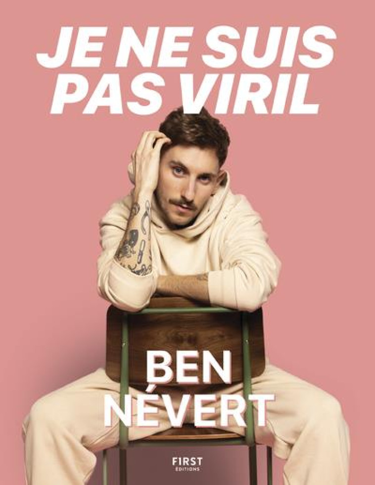 JE NE SUIS PAS VIRIL - NEVERT BEN - FIRST