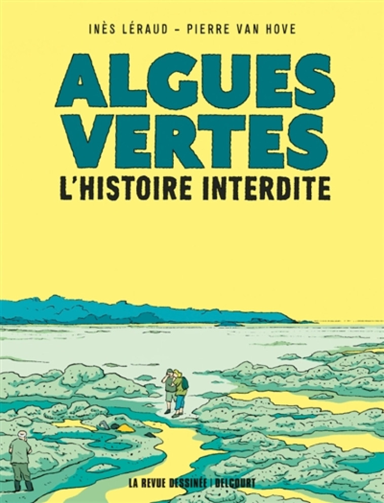 ALGUES VERTES  -  L'HISTOIRE INTERDITE - VAN HOVE/LERAUD - DELCOURT