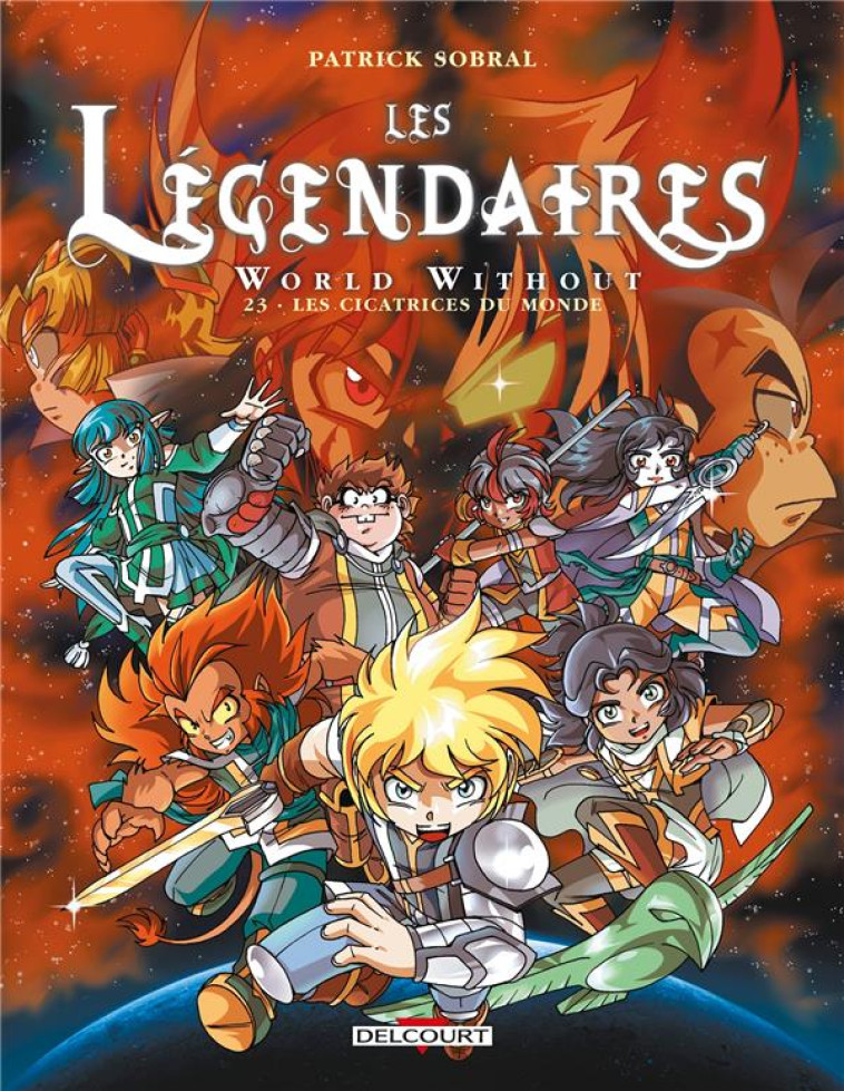 LES LEGENDAIRES T.23  -  WORLD WITHOUT - SOBRAL PATRICK - DELCOURT