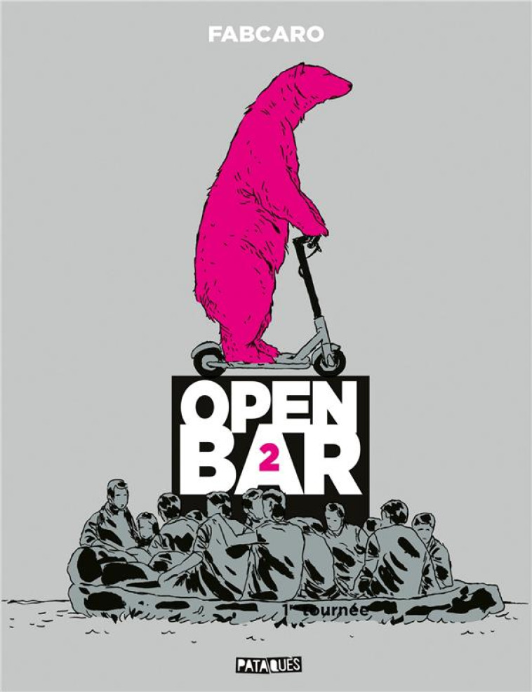 OPEN BAR T.2  -  2E TOURNEE - FABCARO - DELCOURT