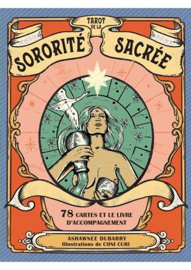 TAROT DE LA SORORITE SACREE : 78 CARTES ET LE LIVRE D'ACCOMPAGNEMENT - DUBARRY/CURI - EYROLLES