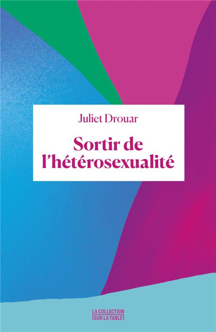 SORTIR DE L'HETEROSEXUALITE - DROUAR JULIET - BOOKS ON DEMAND