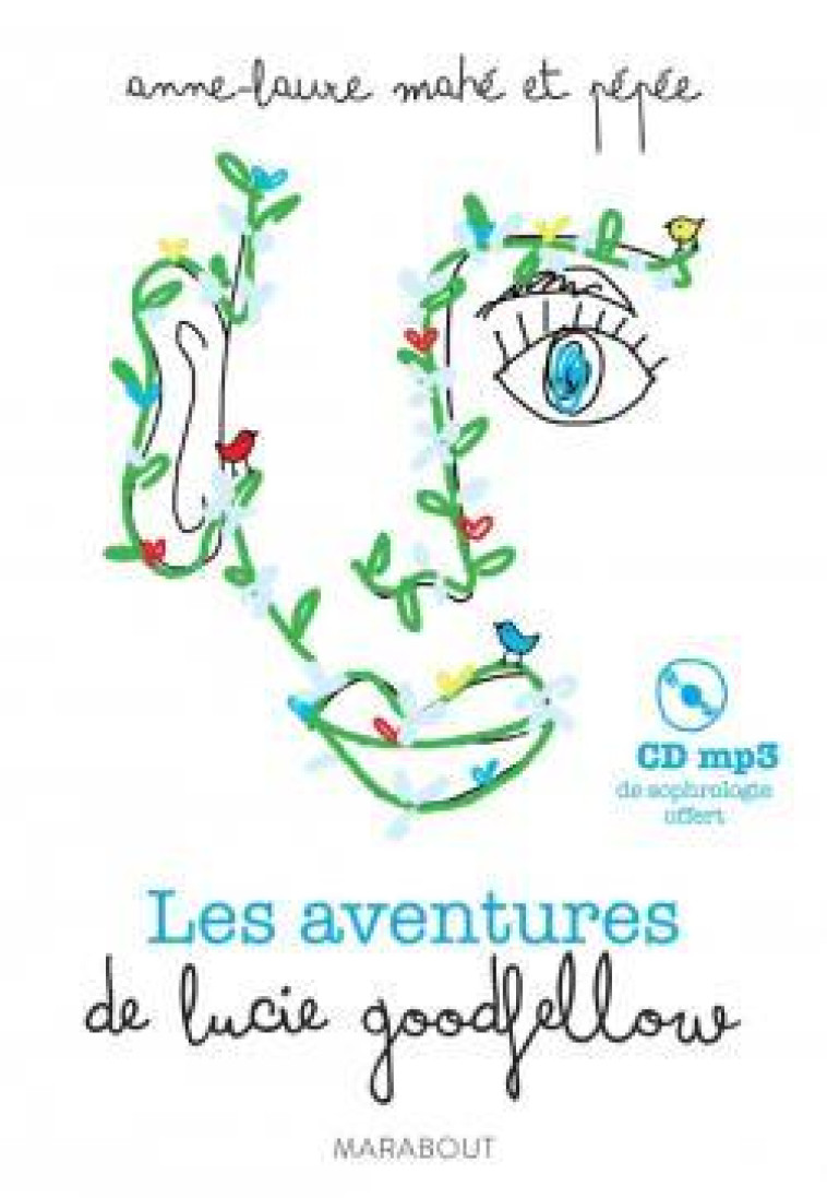 LES AVENTURES DE LUCIE GOODFELLOW - MAHE/PEPEE - MARABOUT