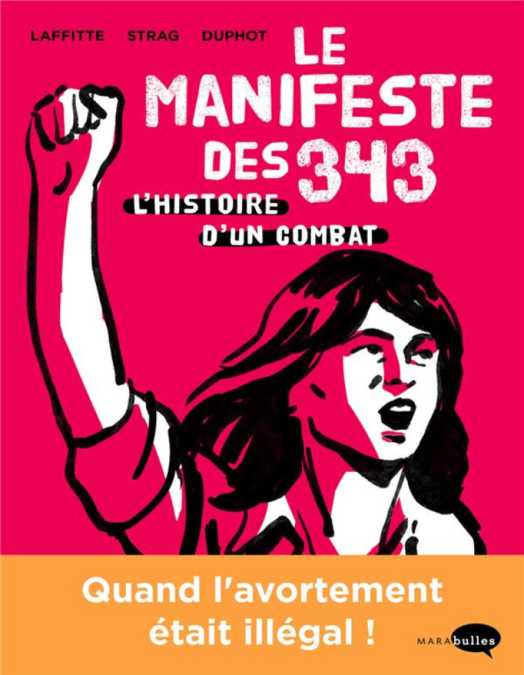 LE MANIFESTE DES 343  -  L'HISTOIRE D'UN COMBAT - STRAG/LAFFITTE - MARABOUT