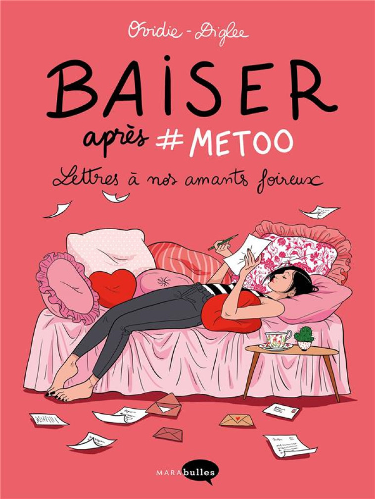 BAISER APRES #METOO  -  LETTRES A NOS AMANTS FOIREUX - OVIDIE/DIGLEE - MARABOUT