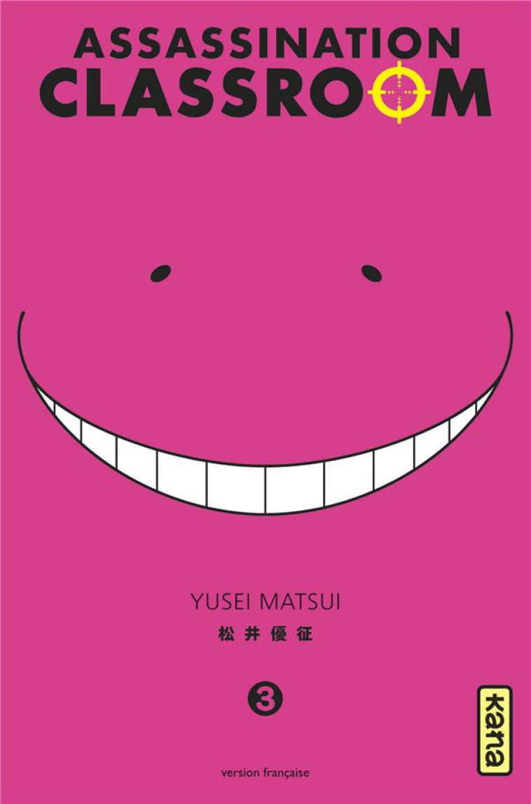 ASSASSINATION CLASSROOM T.3 - YUSEI MATSUI - Kana