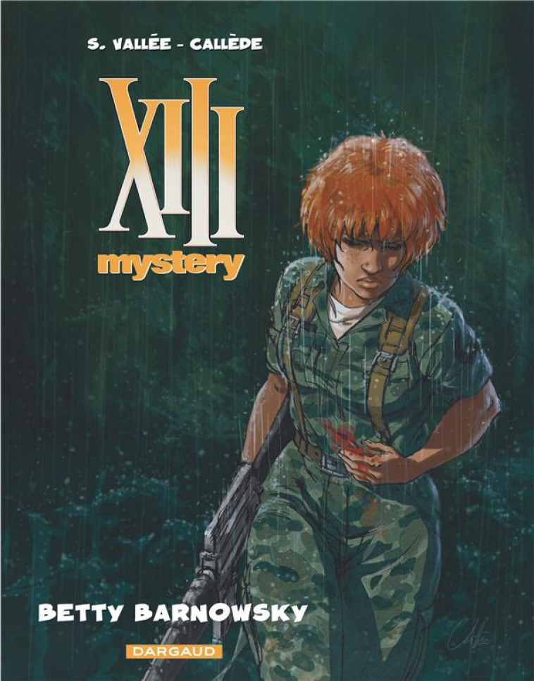 XIII MYSTERY T.7  -  BETTY BARNOWSKY - CALLEDE/VALLEE - Dargaud