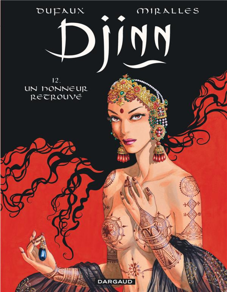 DJINN T.12  -  UN HONNEUR RETROUVE - DUFAUX JEAN - Dargaud